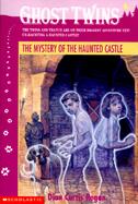 Ghost Twins Book #08: The Mystery of the Haunted Castle cover