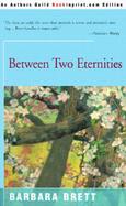 Between Two Eternities cover