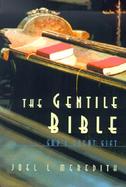 The Gentile Bible God's Great Gift cover