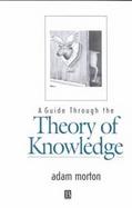A Guide Through the Theory of Knowledge cover