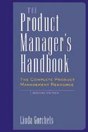 The Product Manager's Handbook The Complete Product Management Resource cover