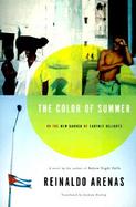 The Color of Summer: Or the New Garden of Earthly Delights cover