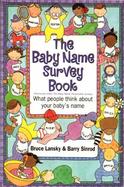The Baby Name Survey Book What People Think of Your Baby's Name cover