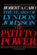 The Path to Power The Years of Lyndon Johnson (volume1) cover