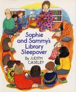 Sophie and Sammy's Library Sleepover cover