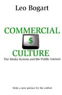 Commercial Culture The Media System and the Public Interest cover