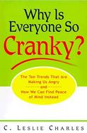 Why Is Everyone So Cranky?: How to Strengthen Your Emotional Immune System And.. cover