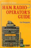 Howard W. Sams Ham Radio Operator's Guide cover