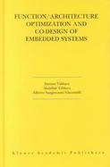Function/Architecture Optimization and Co-Design of Embedded Systems cover
