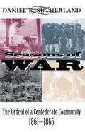 Seasons of War The Ordeal of a Confederate Community, 1861-1865 cover