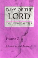 Days of the Lord The Liturgical Year  Solemnities and Feasts (volume7) cover