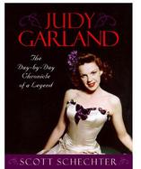 Judy Garland The Day-By-Day Chronicle of a Legend cover