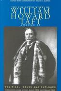 The Collected Works of William Howard Taft Political Issues and Outlooks Speeches Delivered Between August 1908 and February 1909 (volume2) cover