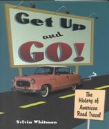 Get Up and Go The History of American Road Travel cover