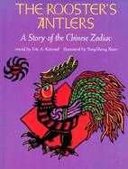 The Rooster's Antlers A Story of the Chinese Zodiac cover