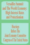 Versailles Summit and the World Economy High Interest Rates and Protectionism cover