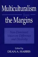 Multiculturalism from the Margins Non-Dominant Voices on Difference and Diversity cover