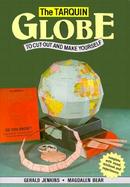 The Tarquin Globe To Cut-Out and Make Yourself cover