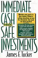 Immediate Cash from Safe Investments cover