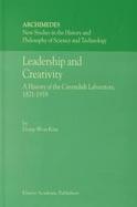 Leadership and Creativity A History of the Cavendish Laboratory, 1871-1919 cover