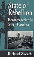State of Rebellion Reconstruction in South Carolina cover