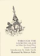 Through the Looking-Glass and What Alice Found There cover