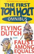 Tom Holt Dead Funny Flying Dutch/Faust Among Equals cover