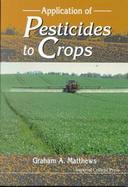 Application of Pesticides to Crops cover