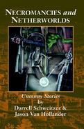 Necromancies and Netherworlds Uncanny Stories cover