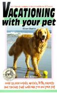 Vacationing With Your Pet Eileen's Directory of Pet-Friendly Lodging in the United States & Canada  Over 25,000 Listings of Hotels, Inns, Ranches and cover
