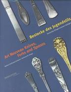 Bestecke Des Jugendstils/Art Nouveau Knives, Forks and Spoons Bestandskatalog Des Deutschen Klingenmuseums Solingen/Inventory Catalogue of the Deutsch cover