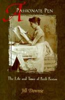 A Passionate Pen The Life and Times of Faith Fenton cover