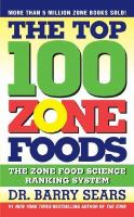 The Top 100 Zone Foods The Zone Food Science Ranking System cover