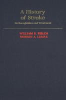 A History of Stroke: Its Recognition and Treatment cover