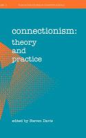Connectionism: Theory and Practice cover