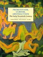 Primitivism, Cubism, Abstraction: The Early Twentieth Century cover