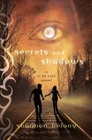 Secrets and Shadows : A 13 to Life Novel cover