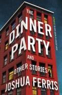 The Dinner Party : Stories cover