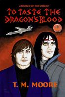 To Taste the Dragon's Blood cover
