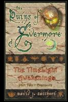 The Ruins of Evermore : The TimeLight Awakenings Part Two cover