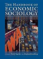 The Handbook Of Economic Sociology Economic Sociology cover