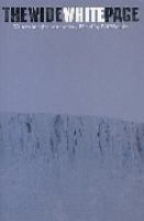 Wide White Page, The: Writers Imagine Antarctica cover
