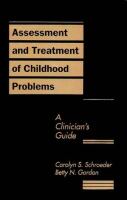 Assessment and Treatment of Childhood Problems: A Clinician's Guide cover