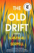 The Old Drift : A Novel cover