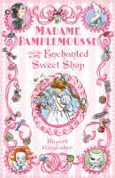 Madame Pamplemousse and the Enchanted Sweet Shop cover
