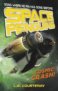 Space Penguins Cosmic Crash! cover