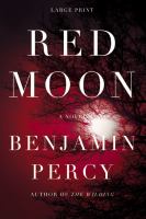 Red Moon : A Novel cover