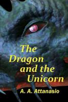 The Dragon and the Unicorn : The Perilous Order of Camelot cover