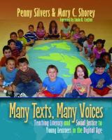 Many Texts, Many Voices : Teaching Literacy and Social Justice to Young Learners in the Digital Age cover