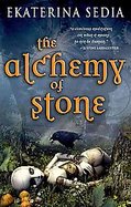 The Alchemy of Stone cover